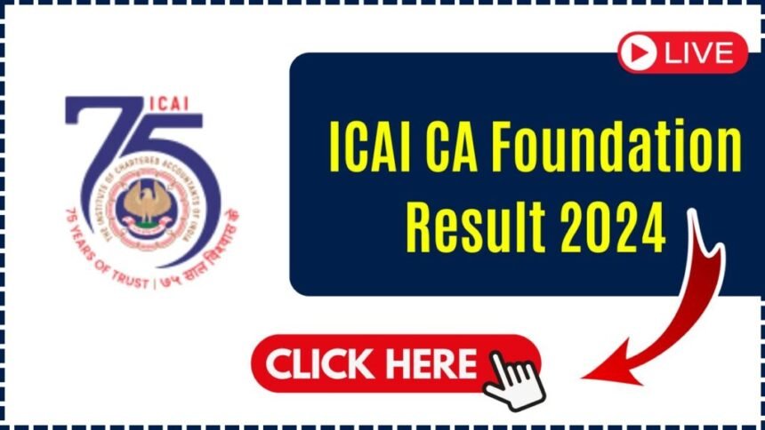 ICAI CA Foundation Result 2024 Live