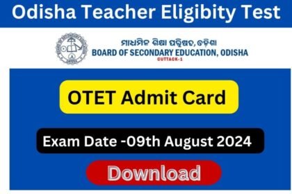 OTET Hall Ticket 2024 Released: Download Your Admit Card at bseodisha.ac.in